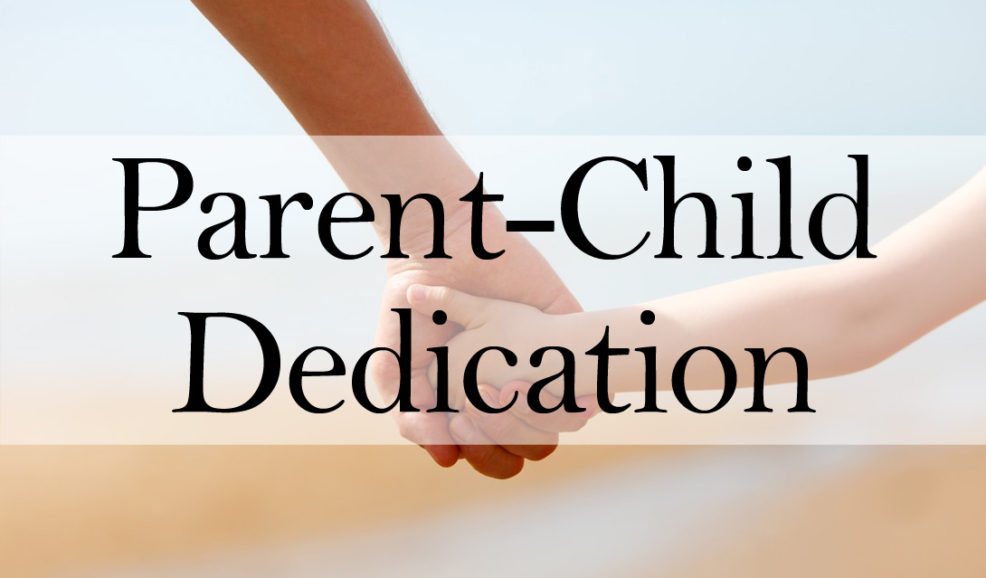 Parent-Child Dedication – Church Acadiana